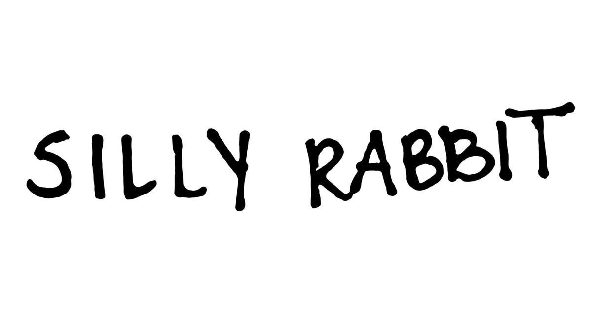 Silly Rabbit